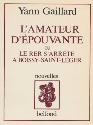 cover image of L'Amateur d'épouvante ou le RER s'arrête à Boissy-Saint-Léger